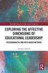 FARRELL, Alysha Farrell, Alysha J. Farrell - Exploring the Affective Dimensions of Educational Leadership