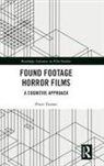 Turner, Peter Turner, Peter (Oxford Brookes University Turner, Peter (Oxford Brookes University Uk) Turner - Found Footage Horror Films