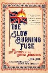 Constance Bantman, Bantman Constance, Nick Heath, Heath Nick, John Quail, Quail John - The Slow Burning Fuse
