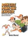 Bob Bond - Both Legs Down One Knicker