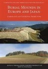 Thomas Steinhaus Knopf, Shin’ya FUKUNAGA, Shin'ya Fukunaga, Thomas Knopf, Werner Steinhaus - Burial Mounds in Europe and Japan