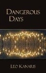 Leo Kanaris - Dangerous Days