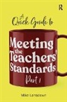 Mike Lansdown, Mike Lansdown - Quick Guide to Meeting the Teachers'' Standards Part 1