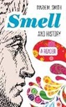 Mark M Smith, Mark M. Smith - Smell and History