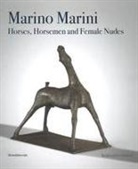 Fla Barbara Cinelli, Barbara Cinelli, Flavio Fergonzi, Marino Marini, Philip Rylands - Marino Marini : horses, horsemen and female nudes