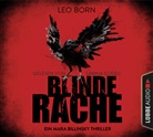Leo Born, Sabina Godec - Blinde Rache, 6 Audio-CDs (Hörbuch)