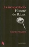 Honoré de Balzac - La Incapacitació