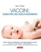 Neil Z. Miller - Vaccini: guida per una scelta informata