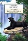 Rudyard Kipling - Il libro della giungla