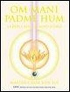 K. Sui Choa, L. Zanuccoli - Om Mani Padme Hum. La perla blu nel loto d'oro