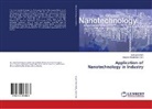 Leila Eskandari, Marya Heydarifard, Maryam Heydarifard - Application of Nanotechnology in Industry
