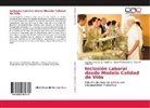 Diaz N. Concha L., Diaz. N Concha. L, Diaz. N Concha.L, Salvo P Palominos S, Salvo P. Palominos S., Salvo. P Palominos. S... - Inclusión Laboral desde Modelo Calidad de Vida