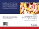 Abhijit Sarkar, Dr Abhiji Sarkar, Dr Abhijit Sarkar, Biswajit Sinha, Dr Biswajit Sinha - Interactions of an anti-diabetic drug in aqueous D-glucose solutions