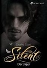 Catalina Cudd, Kayenne Verlag, Kayenn Verlag, Kayenne Verlag - Silent - Der Jäger