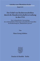 Hans G Schütze, Hans Georg Schütze - Der Erlaß von Rechtsvorschriften durch die Bundeswirtschaftsverwaltung in den USA.