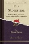 Alfred Brehm - Die Säugetiere, Vol. 3