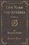Johannes Schlaf - Der Narr und Anderes