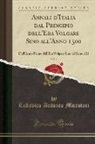 Lodovico Antonio Muratori - Annali d'Italia dal Principio dell'Era Volgare Sino all'Anno 1500, Vol. 1