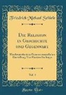 Friedrich Michael Schiele - Die Religion in Geschichte und Gegenwart, Vol. 4