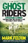 Mark Felton, Felton Mark - Ghost Riders