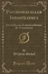 Wilhelm Stekel - Psychosexueller Infantilismus