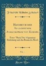 Friedrich Wilhelm Schubert - Handbuch der Allgemeinen Staatskunde von Europa, Vol. 1