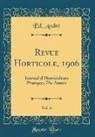 Ed. André - Revue Horticole, 1906, Vol. 6