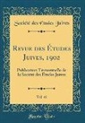 Société Des Études Juives - Revue des Études Juives, 1902, Vol. 45