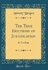 Anthony Burgess - The True Doctrine of Justification