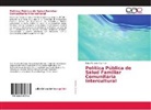Morales Ocampo, Rene Morales Ocampo - Política Pública de Salud Familiar Comunitaria Intercultural