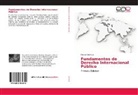 Manuel Zometa - Fundamentos de Derecho Internacional Público