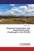 Botambu Collins - Regional Integration and Regional Security. Challenges in the ECCAS