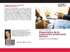 Zeidy Sandra López Collazo - Diagnóstico de la superación profesional técnica