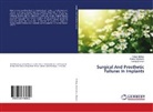 Pankaj Dhawan, Panka Madhukar, Pankaj Madhukar, Pallaw Minhas, Pallawi Minhas - Surgical And Prosthetic Failures In Implants