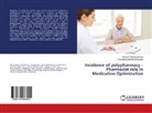 Chandrasekara Krishnasamy, Chandrasekaran Krishnasamy, Kumuth Theivasigamani, Kumutha Theivasigamani - Incidence of polypharmacy - Pharmacist role in Medication Optimization