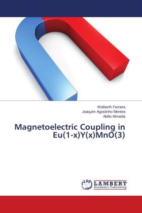 Alme, Abílio Almeida, Welbert Ferreira, Welberth Ferreira, Joaquim Agostinh Moreira, Joaquim Agostinho Moreira - Magnetoelectric Coupling in Eu(1-x)Y(x)MnO(3)