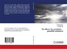 Dimita Dimitrov, Dimitar Dimitrov, Konstanti Petrov, Konstantin Petrov, Dzhamal Uzun - The Black Sea problem - possible solutions