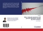 Piotr Ba¿ka, Piotr Banka - Mine induced seismicity and ground vibrations caused by mine tremors