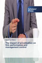 Mohamed Masry - The impact of privatisation on firm performance and management control