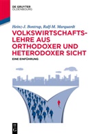 Heinz- Bontrup, Heinz-J Bontrup, Heinz-J. Bontrup, Philipp Gabsch, Ralf- Marquardt, Ralf-M Marquardt... - Volkswirtschaftslehre aus orthodoxer und heterodoxer Sicht