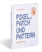 Rüdiger Schlömer - Pixel, Patch und Pattern