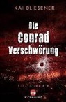 Kai Bliesener - Die Conrad Verschwörung