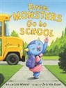 Lisa Wheeler, Wheeler Lisa, Chris Van Dusen, Chris Van Dusen, Van Dusen Chris - Even Monsters Go to School
