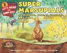 Katharine Kenah, Katharine/ Coleman Kenah, Kenah Katharine, Stephanie Fizer Coleman - Super Marsupials: Kangaroos, Koalas, Wombats, and More