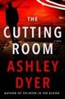 Ashley Dyer - The Cutting Room