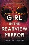 Kelsey Rae Dimberg - Girl in the Rearview Mirror