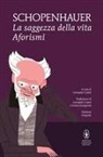 Arthur Schopenhauer, L. Casini - La saggezza della vita