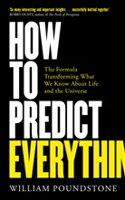 William Poundstone - How to Predict Everything