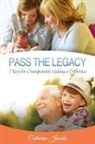 Catherine Jacobs - PASS THE LEGACY