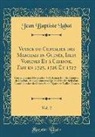 Jean Baptiste Labat - Voyage du Chevalier des Marchais en Guinée, Isles Voisines Et à Cayenne, Fait en 1725, 1726 Et 1727, Vol. 2